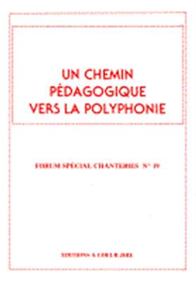 Un chemin pédagogique vers la polyphonie (Forum 19)