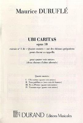 Quatre Motets: Ubi Caritas Op.10 No.1