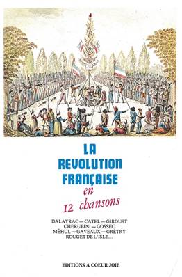 La révolution Française en douze chansons